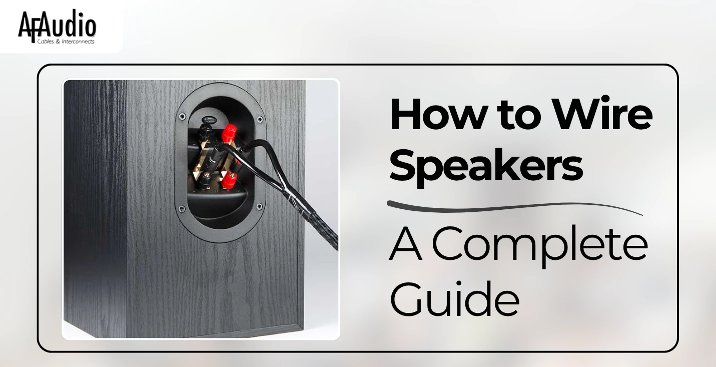 How to Wire Speakers: A Complete Guide